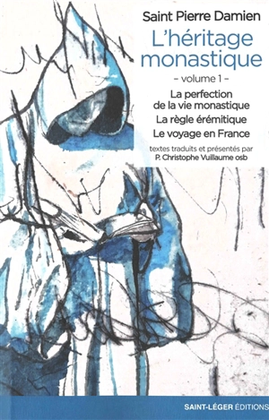 L'héritage monastique. Vol. 1 - Pierre Damien