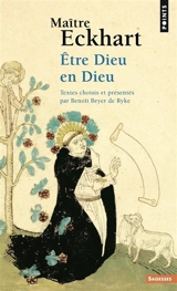 Etre Dieu en Dieu - Johannes Eckhart