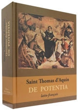 Questions disputées. De potentia - Thomas d'Aquin
