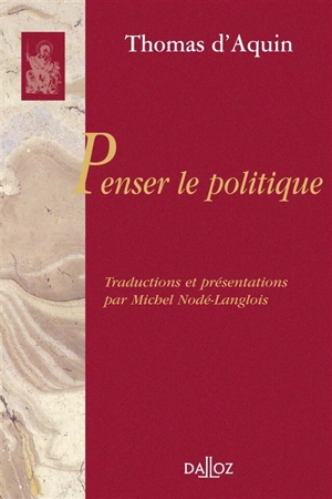 Penser le politique - Thomas d'Aquin
