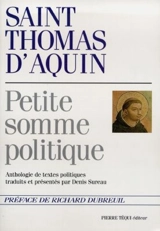 Petite somme politique : anthologie de textes politiques - Thomas d'Aquin