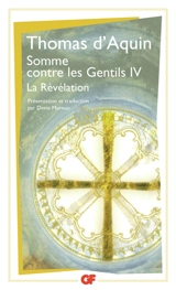 Somme contre les gentils. Vol. 4. La Révélation - Thomas d'Aquin