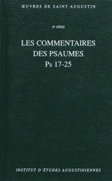 Oeuvres de saint Augustin. Vol. 57B. Les commentaires des psaumes : Ps 17-25. Enarrationes in psalmos - Augustin