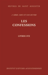Oeuvres de saint Augustin. Vol. 13. Les confessions : livres I à VII - Augustin
