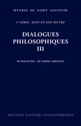 Dialogues philosophiques III : De l'âme à Dieu - Augustin
