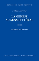 La Genèse au sens littéral, livres VIII-XII - Augustin