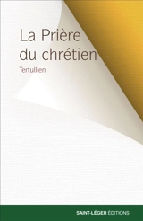 La prière du chrétien - Tertullien