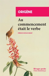 Au commencement était le verbe - Origène