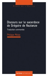La dignité du prêtre selon S. Grégoire de Nazianze - Philippe Molac