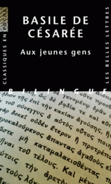 Aux jeunes gens : comment tirer profit de la littérature grecque - Basile de Césarée