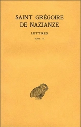 Correspondance. Vol. 2. Lettres 103-149 - Grégoire de Nazianze