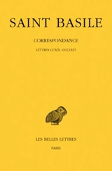 Correspondance. Vol. 3. Lettres CCXIX-CCCLXVI - Basile de Césarée