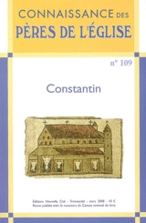 Connaissance des Pères de l'Eglise, n° 109. Constantin