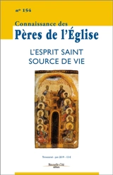 Connaissance des Pères de l'Eglise, n° 154. L'Esprit Saint : source de vie