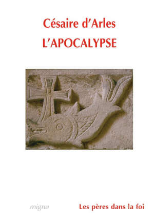 L'Apocalypse - Césaire d''Arles (saint)