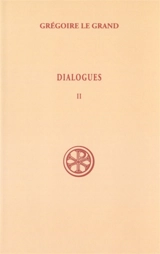 Dialogues. Vol. 2. Livres I-III - Grégoire 1