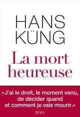 La mort heureuse - Hans Küng