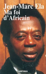 Ma foi d'Africain - Jean-Marc Ela
