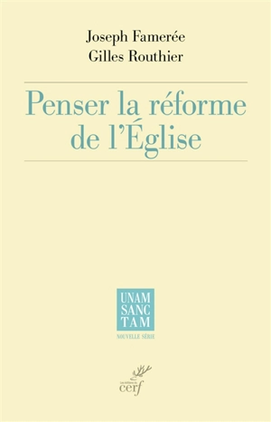Penser la réforme de l'Eglise - Joseph Famerée