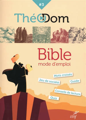 Théodom. Vol. 3. Bible, mode d'emploi - Pierre de Marolles