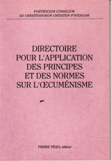 Directoire pour l'application des principes et des normes sur l'oecuménisme : 25 mars 1993 - Eglise catholique. Conseil pontifical pour la promotion de l'unité des chrétiens