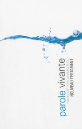 Parole vivante : transcription dynamique du Nouveau Testament