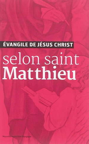 Evangile de Jésus-Christ selon saint Matthieu