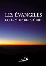 Les Evangiles et les Actes des apôtres