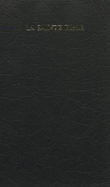 La Sainte Bible : traduite d'après les textes originaux hébreu et grec