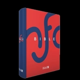 La Bible : Ancien Testament et Nouveau Testament