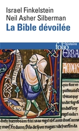 La Bible dévoilée : les nouvelles révélations de l'archéologie - Israel Finkelstein