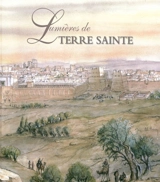 Lumières de Terre sainte - Marc Alibert