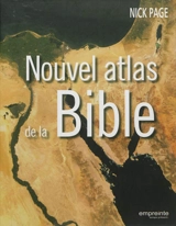 Nouvel atlas de la Bible - Nick Page