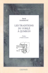 Les traditions du jubilé à Qumrân - David Hamidovic