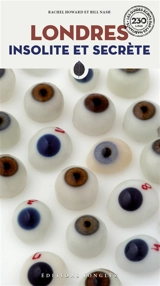 Londres insolite et secrète - Rachel Howard