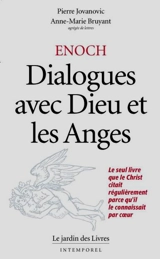Enoch : dialogues avec Dieu et les anges - Pierre Jovanovic