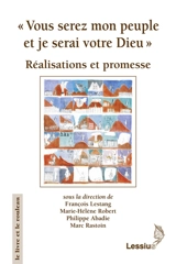 "Vous serez mon peuple et je serai votre Dieu" : réalisations et promesse - Association catholique française pour l'étude de la Bible. Congrès (25 ; 2014 ; Lyon)