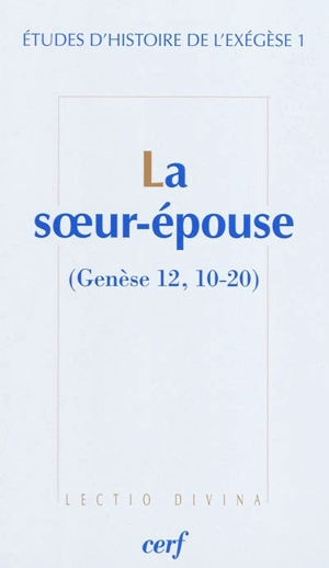 La soeur-épouse (Genèse 12, 10-20)