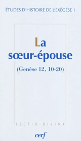 La soeur-épouse (Genèse 12, 10-20)
