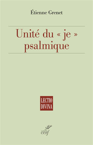 Unité du je psalmique - Etienne Grenet