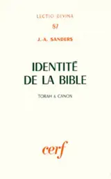 Identité de la Bible : Torah et Canon - JamesA. Sanders