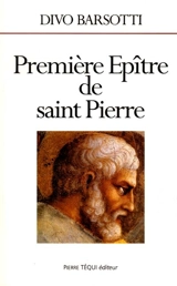 Première épître de saint Pierre - Divo Barsotti
