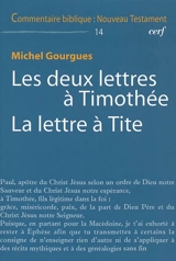 Les deux lettres à Timothée. La lettre à Tite - Michel Gourgues