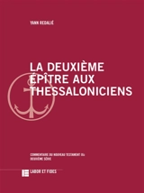 La deuxième épître aux Thessaloniciens - Yann Redalié