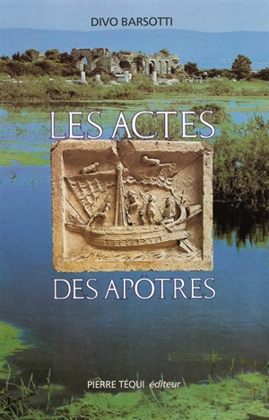 Les Actes des Apôtres - Divo Barsotti