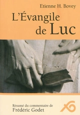 L'Evangile de Luc - Etienne H. Bovey
