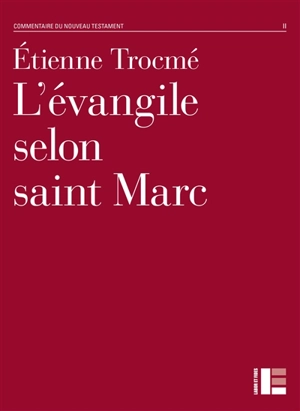 L'Evangile selon saint Marc - Etienne Trocmé