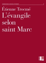 L'Evangile selon saint Marc - Etienne Trocmé