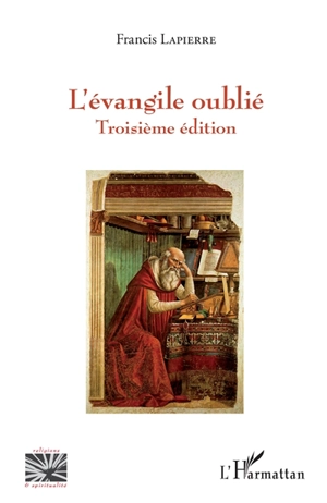 L'Evangile oublié - Francis Lapierre