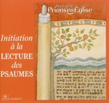 Prions en Eglise, hors série. Initiation à la lecture des psaumes - Emmanuelle Billoteau
